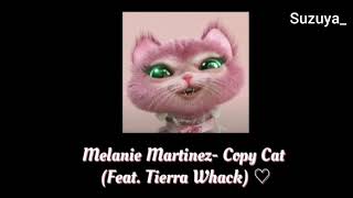 Melanie Martinez; Copy Cat (feat. Tierra Whack)  [Tradução/legendado]