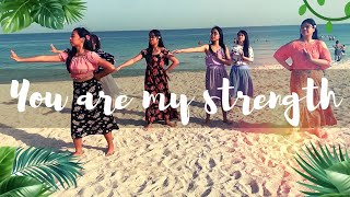 You Are My Strength Dance Presentation - WIN Ajman Youth Ministry