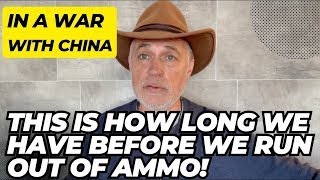 This Is How Long We Have Before We Run Out Of Ammo In A War With China!