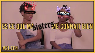 S1.Ep4 || ES CE QUE MA SOEUR ME CONNAIT BIEN !? SISTER TAG /w @LyaSherley