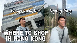 Shopping in Hong Kong: Citygate Outlets + Ngongping Cable Car