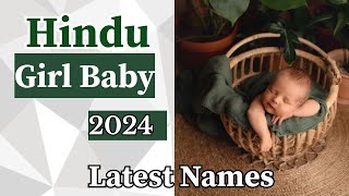 Baby girl names  2024 hindu |Latest hindu baby girl names 2024 |Latest hindu baby girl name meaning