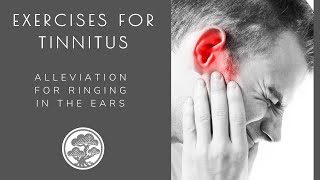 Tinnitus Exercises - Help Alleviate or Stop Ringing in the Ears