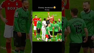 Funny red cards moments 🤣! #.109 #funnyfootballmoments #footballfail #soccer