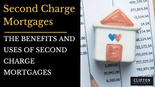 The Benefits of Second Charge Mortgages