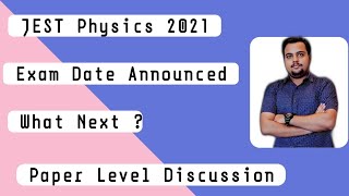 JEST Physics 2021 | Exam Date Announced  | What Next? | Cut off and other Discussions