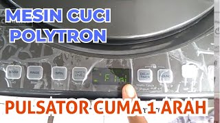 ALIEF TOEN || Memperbaiki Modul Mesin Cuci Polytron Pulsator Berputar 1 Arah || VLOG00204