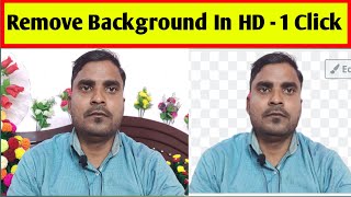 How To Remove Photo Background In One Click || Apne Photo Ka Background Kaise Hataye 2021