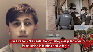 How everton c*ke dealer Sonny Daley was jailed after found hiding in bushes and with g*n