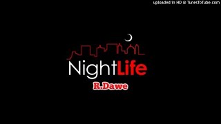 R.Dawe - Night Life