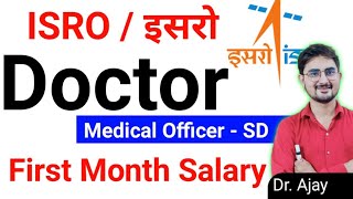 ISRO Medical Officer - SD ( Doctor) First Month Salary With All Allowance Basic Pay DA HRA TA NPS