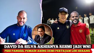 SAH!! DAVID DA SILVA AKHIRNYA RESMI JADI WNI - PSSI PANGGIL STRIKER ASING DEMI PERTAJAM TIMNAS