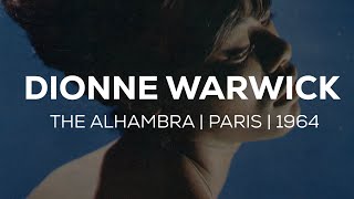 Dionne Warwick | Live at The Alhambra | Paris | 1964