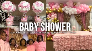 PREGNANCY SERIES 2 | GLUCOSE TEST | DIY CENTERPIECES | OFFICIAL BABY SHOWER + MORE