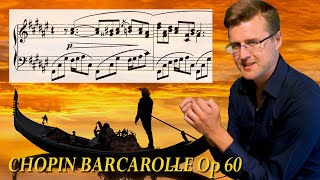 Chopin Barcarolle Op 60 - Analysis: SEAMLESS STREAMS