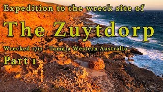 Expedition to the 1712 Zuytdorp Shipwreck Site - Part 1