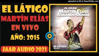 ✅EL LATIGO - MARTIN ELIAS EN VIVO ✨✨