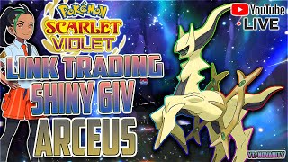 🔴 LIVE LINK TRADING SHINY 6IV ARCEUS "PKMN SCARLET & VIOLET"