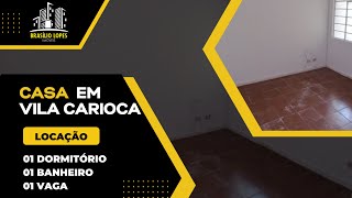 Casa na Vila Carioca para locação com 1 dormitório e 1 vaga | Y3687