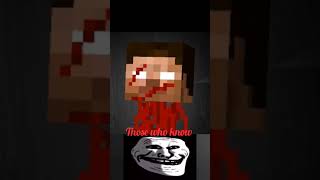 Minecraft creepypasta those who know #shortsfeed #trendingshorts #trending #shortvideo #trollface