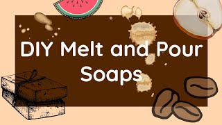 DIY Melt and Pour Soaps