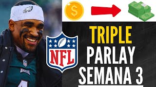 Las Mejores Apuestas De La SEMANA 3 de la NFL (3 PARLAYS de +1900)