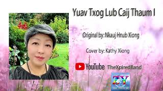 Yuav Txog Lub Caij Thaum I Cover by Kathy Xiong