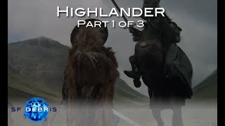 A Look at Highlander (1986) 1 of 3