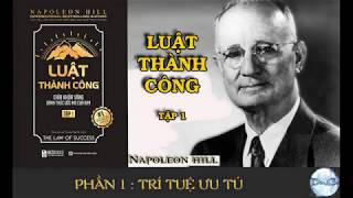 LUẬT THÀNH CÔNG Tập 1 Full - NAPOLEON HILL -  P1: Trí tuệ ưu tú ( Sách nói )