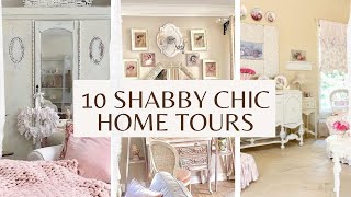 10 Home Tours 💝Shabby chic decor ideas