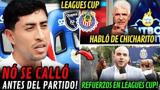 😱💥REFUERZOS EN LEAGUES CUP!¡OMAR GOVEA DA FUERTES DECLARACIONES! CHICHARO VÁ MARCAR? CHIVAS HOY!