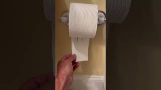 Toilet paper only goes one way! Don’t be a savage!