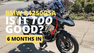 Rambling & Thoughts on my 2022 BMW R1250GSA After 6 Months of Ownership