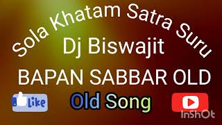 Sola Khatam Satra Suru Dj Song