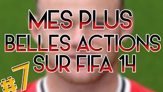 Xbox One - FIFA 14 - Mes plus belles actions - EP7