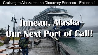 Discovery Princess Alaska Cruise | Juneau, Alaska