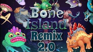 Bone Island Remix 2.0 #MonstoberMSM #bone