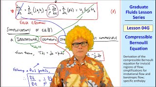 Graduate Fluids Lesson 04G: Compressible Bernoulli Equation