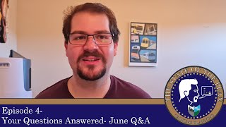 Your Questions answered! June Q&A Video (State of the Plan EP4)