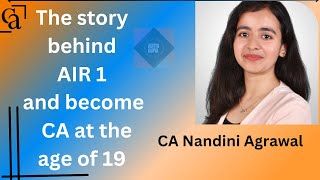 THE Story behind AIR-1 and become CA at the age of 19 || @ca_nandini19 || #air1 #ca #calife #age19