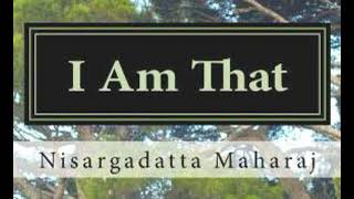 I AM THAT -- Nisargadatta Maharaj -- (Part Two)