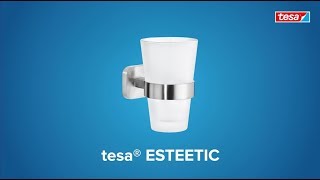 How to use the smoothed angular; stainless-steel style tesa® Esteetic tumbler holder