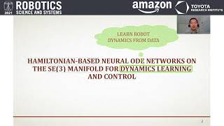 RSS 2021, Spotlight Talk 67: Hamiltonian-based Neural ODE Networks on the SE(3) Manifold...