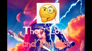 Thor: Love and Thunder | Movie Review (w/ and w/o spoilers)