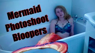 Mermaid BLOOPERS! (Photoshoot Behind the Scenes)