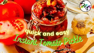 Instant tomato pickle/Quick and easy tomato pickle recipe/ टमाटर का अचार/ തക്കാളി അച്ചാർ/ #pickle