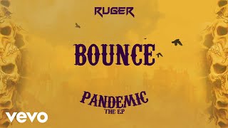 Ruger - Bounce (Official Lyric Video)