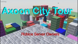 Axoon City Tour | Roblox