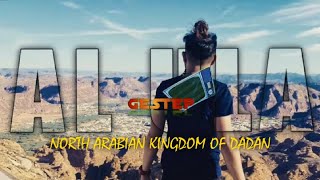 KINGDOM OF DADAN ( AL ULA )