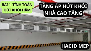 Tăng Áp Hút Khói - Bài 1 Tính Toán Hút Khói Hầm